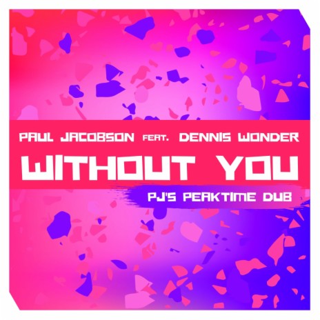 Without You ft. Dennis Wonder | Boomplay Music