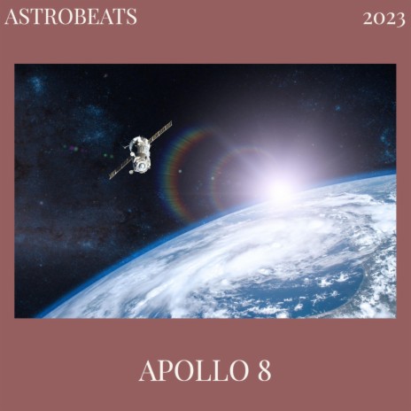 APOLLO 8 | Boomplay Music