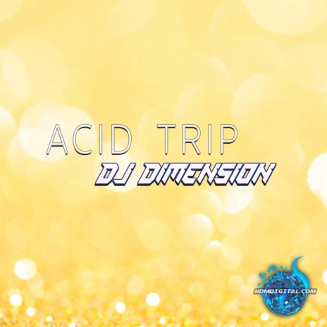 Acid Trip | Boomplay Music