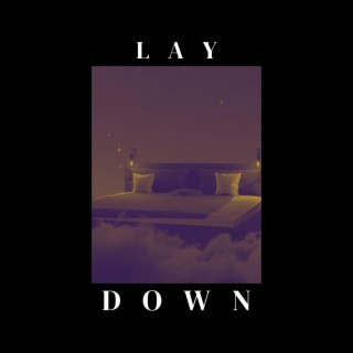 Lay Down