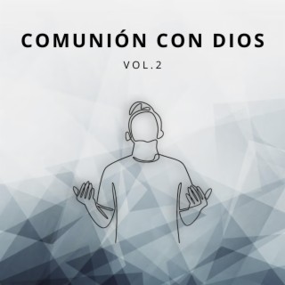 Comunión Con Dios Vol. 2