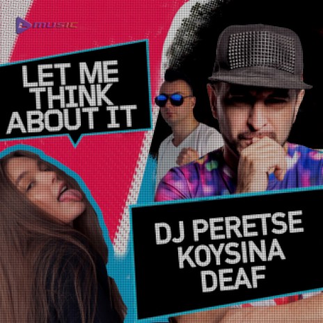 Let Me Think About It (Tech House Mix) ft. KOYSINA & DEAF