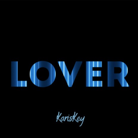 Lover ft. Kariskey | Boomplay Music