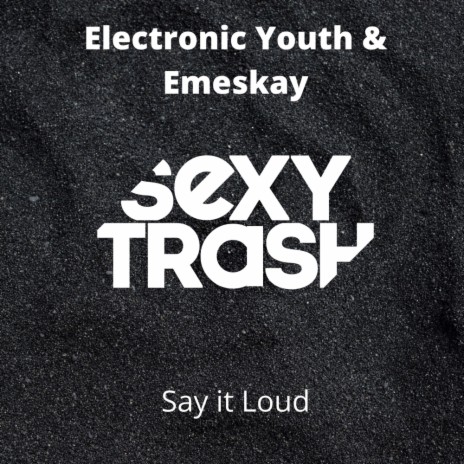 Say It Loud (Original Mix) ft. Emeskay | Boomplay Music