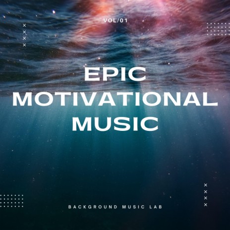 Motivational Epic Background | Boomplay Music