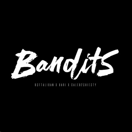 Bandits | Boomplay Music