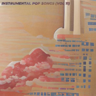 Instrumental Pop Songs (Vol 11)