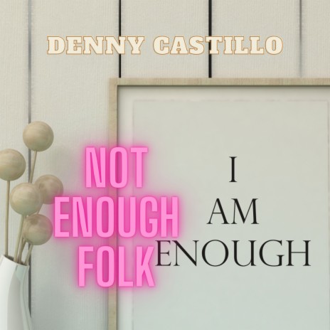 Not Enough Folk | Boomplay Music