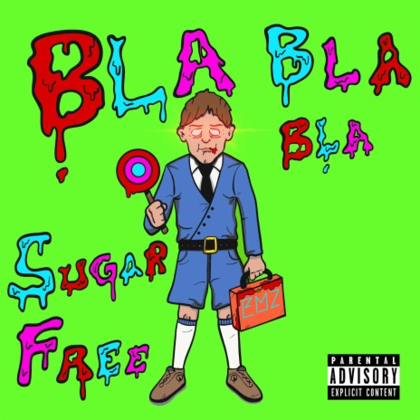 Bla Bla Bla (Sugar Free)