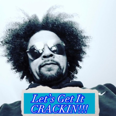 Let's Get It CRACKIN | Boomplay Music