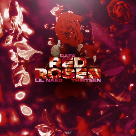 Red Roses ft. lilnaed & Thirteen | Boomplay Music