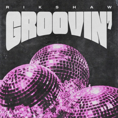 Groovin' | Boomplay Music