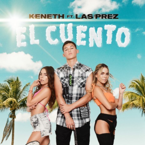 El Cuento ft. Las Prez | Boomplay Music