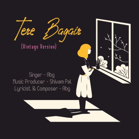 Tere Bagair | Boomplay Music