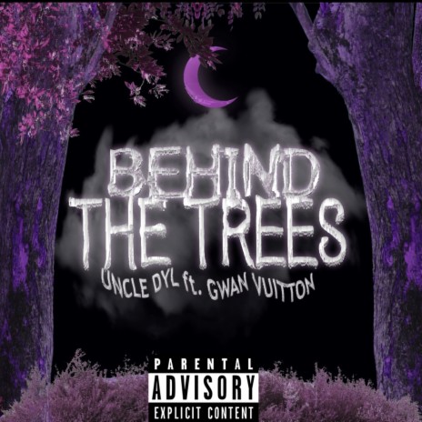 Behind The Trees | Boomplay Music