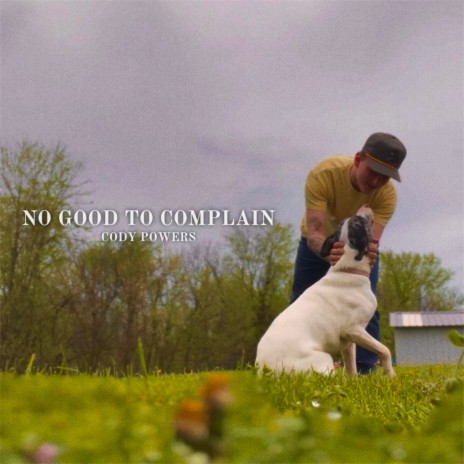 No Good To Complain | Boomplay Music