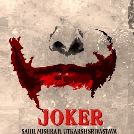 Joker ft. Utkarsh Srivastava | Boomplay Music