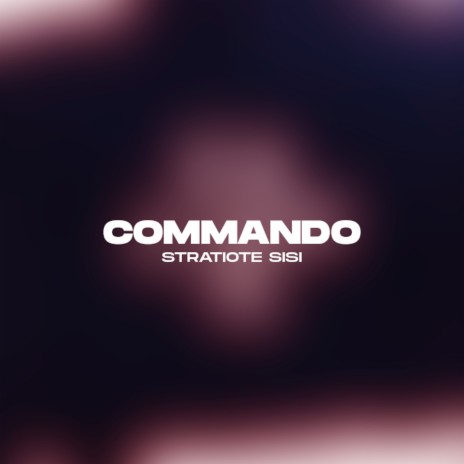 Commando | Boomplay Music