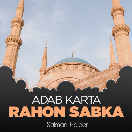 Adab Karta Rahon Sabka | Boomplay Music