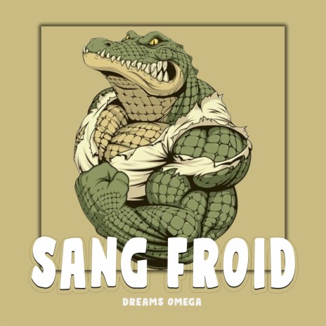 Sang Froid | Boomplay Music