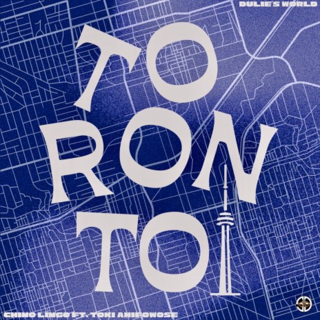 Toronto ft. Toki Anifowose