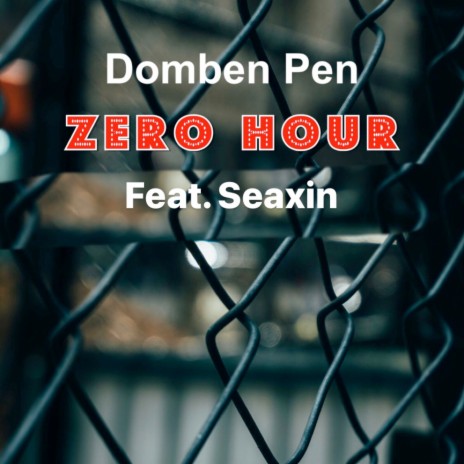 Zero Hour ft. Seaxin | Boomplay Music