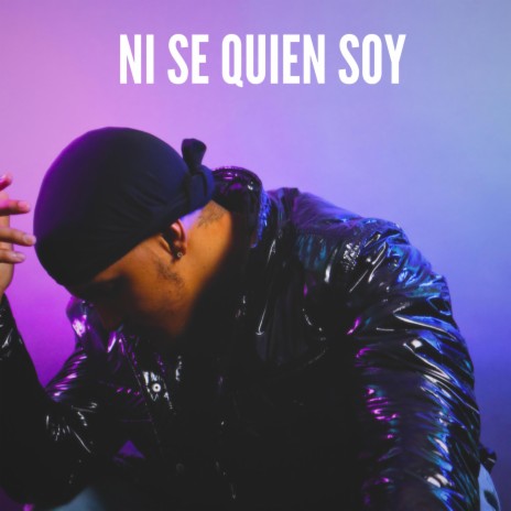 Ni Se Quien Soy | Boomplay Music