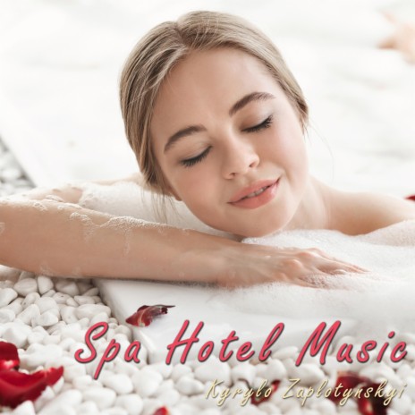 Spa Hotel Music | Boomplay Music