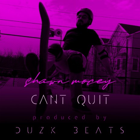 Can't Quit ft. Duzk Beats | Boomplay Music