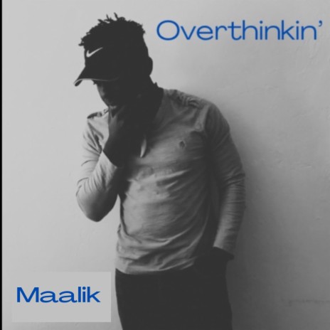 Overthinkin' | Boomplay Music