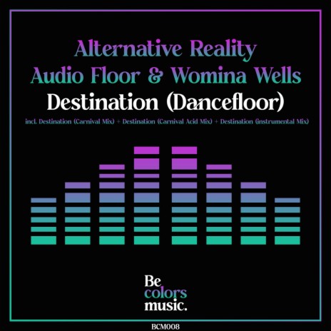 Destination (Carnival Acid Mix) ft. Audio Floor & Womina Wells | Boomplay Music
