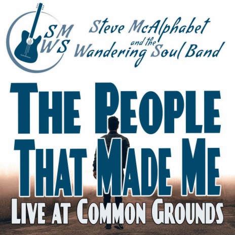 The People That Made Me (Live at Common Grounds) | Boomplay Music