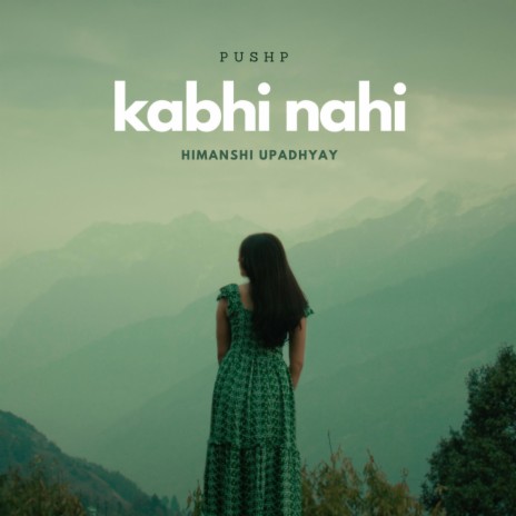 Kabhi nahi | Boomplay Music
