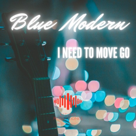 I Need to Move Go | Boomplay Music