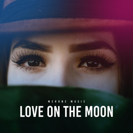Love On The Moon