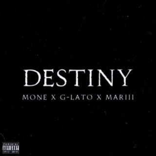 Destiny (feat. G-lato & Mariii)