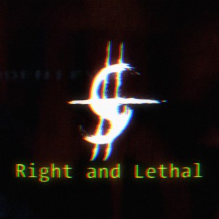 Right and Lethal