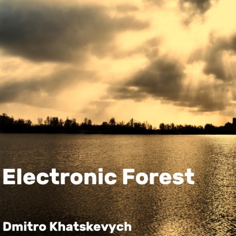 Electronic Forest | Boomplay Music