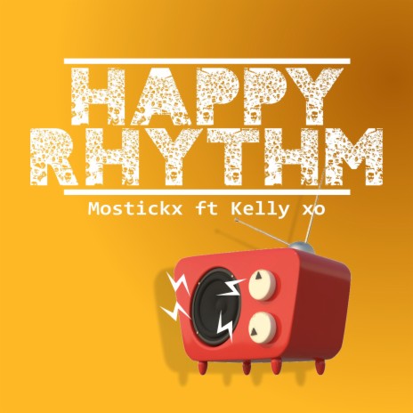 Happy Rhythm ft. Kelly xo | Boomplay Music