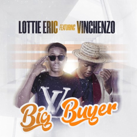Big buyer (feat. Vinchenzo)