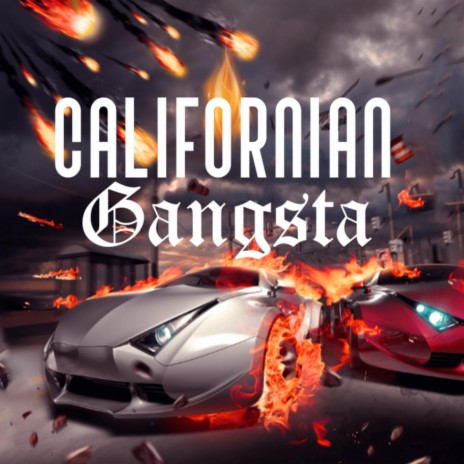 Californian Gangsta | Boomplay Music