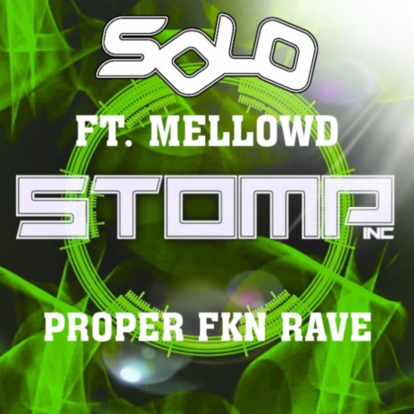 Proper Fkn Rave ft. & MellowD | Boomplay Music