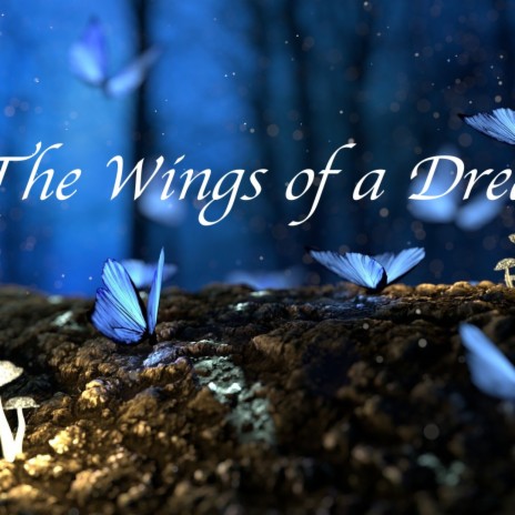 The Wings of a Dream (Original Motion Picture Trailer music)