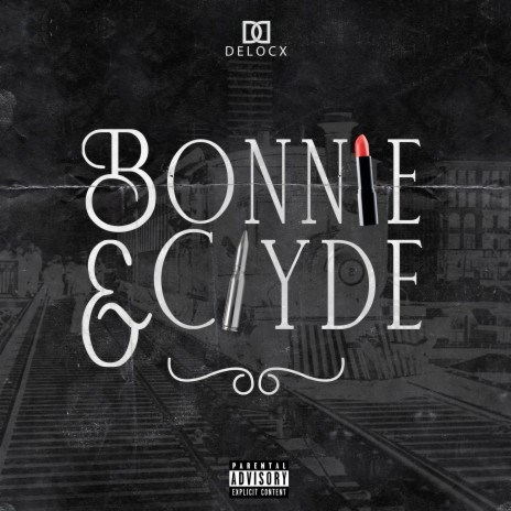 Bonnie & Clyde | Boomplay Music