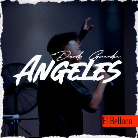 Angeles ft. Dardo Guardia | Boomplay Music