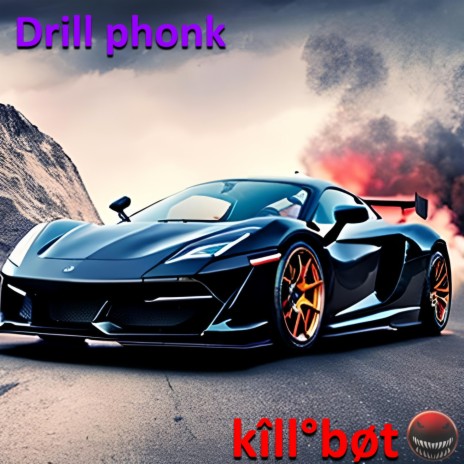 Drill Phonk | Boomplay Music