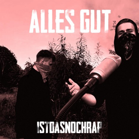 Alles Gut | Boomplay Music