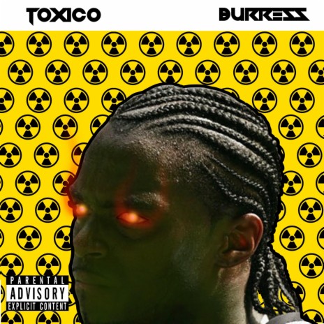 Toxico Burress | Boomplay Music