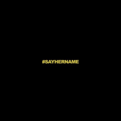 SAYHERNAME | Boomplay Music