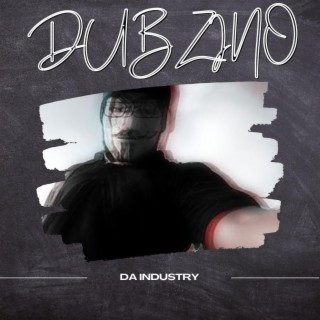 Da Industry (Dubzino) (Instrumental)